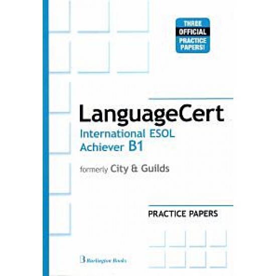 LANGUAGE CERT INTERNATIONAL ESOL ACHIEVER B1 PRACTICE TESTS SB